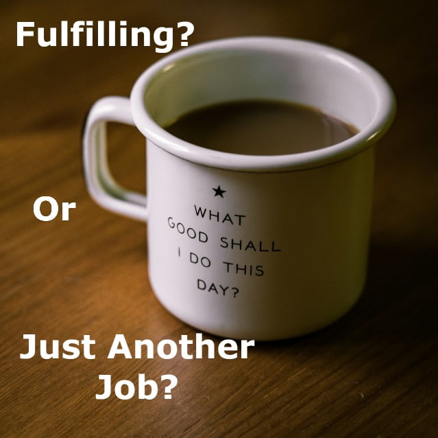 Fulfilling or just another job - image by Nathan Lemon